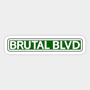 Brutal Blvd Street Sign Sticker